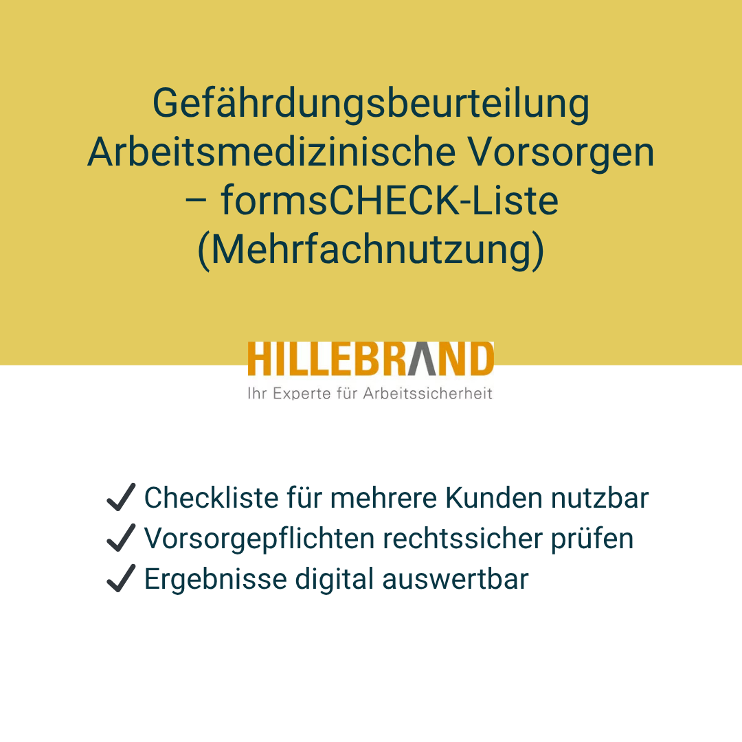 Gefährdungsbeurteilung Arbeitsmedizinische Vorsorgen – digitale formsCHECK-Liste zur mehrfachen Nutzung für Fachkräfte für Arbeitssicherheit und Betriebsärzte.